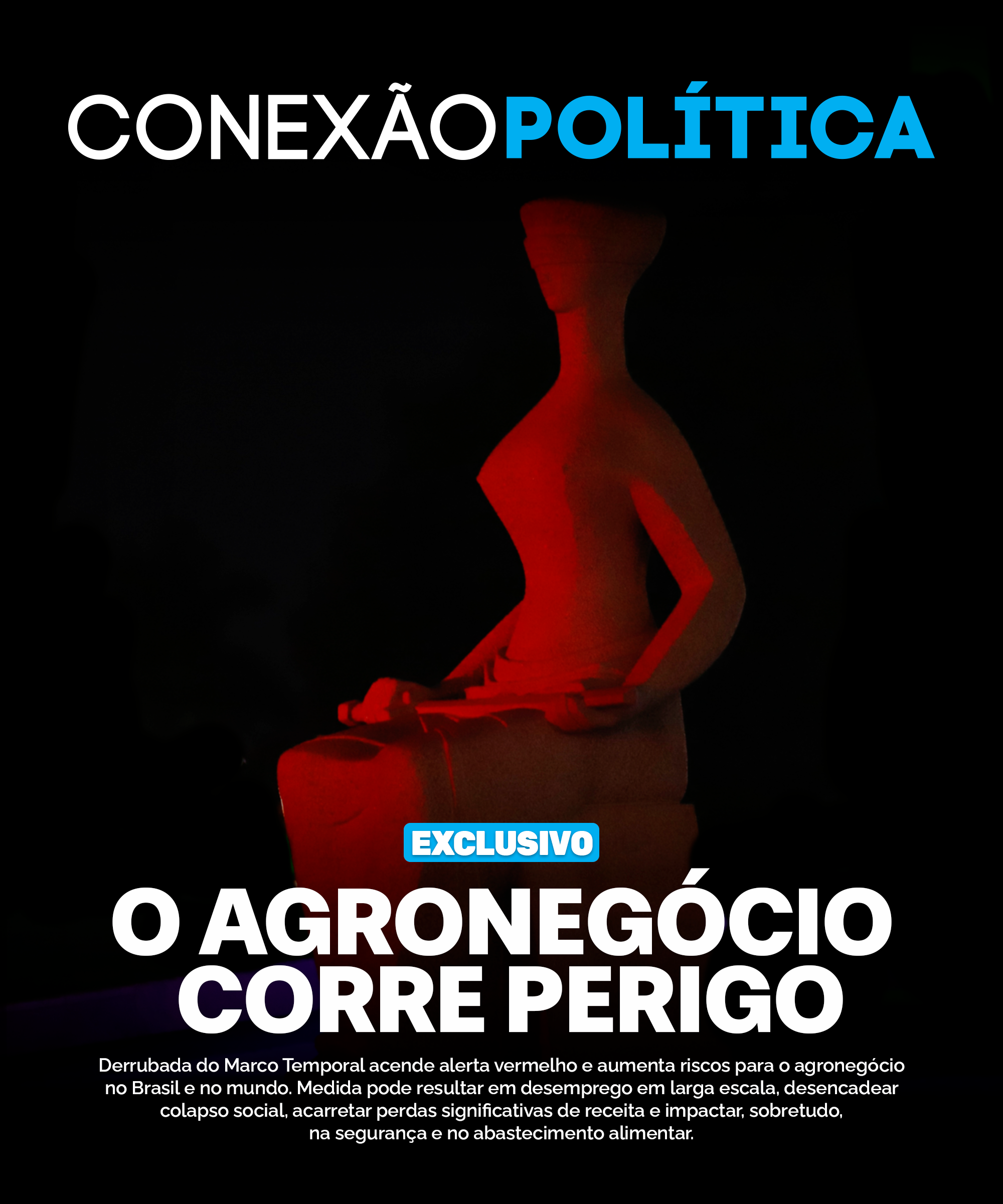 O agronegócio corre perigo 13