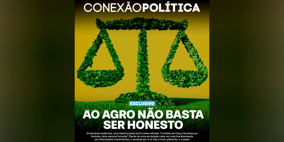 AO AGRO NÃO BASTA SER HONESTO 1